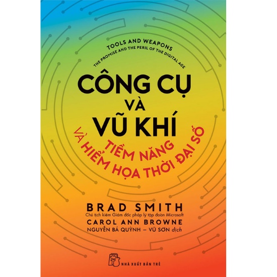 Sách - Công Cụ Và Vũ Khí ,Tiềm Năng Và Hiểm Họa Thời Đại Số