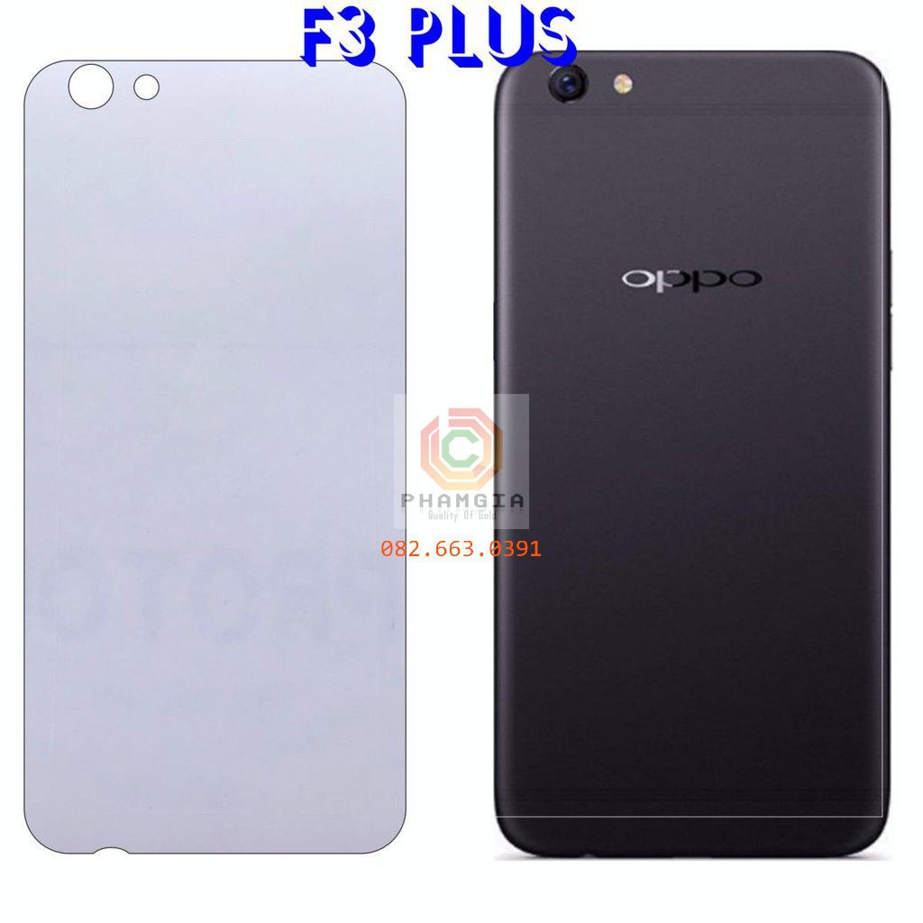 Dán PPF bóng, nhám cho Oppo F3 Plus (R9s Plus) màn hình, mặt lưng, full lưng viền siêu bảo vệ