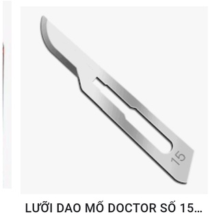 Lưỡi dao mổ Doctor số 11,15 ( HỘP 100 CÁI )