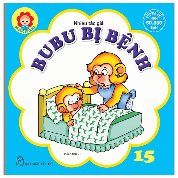 Sách Bé Học Lễ Giáo - Tập 15: Bubu Bị Bệnh