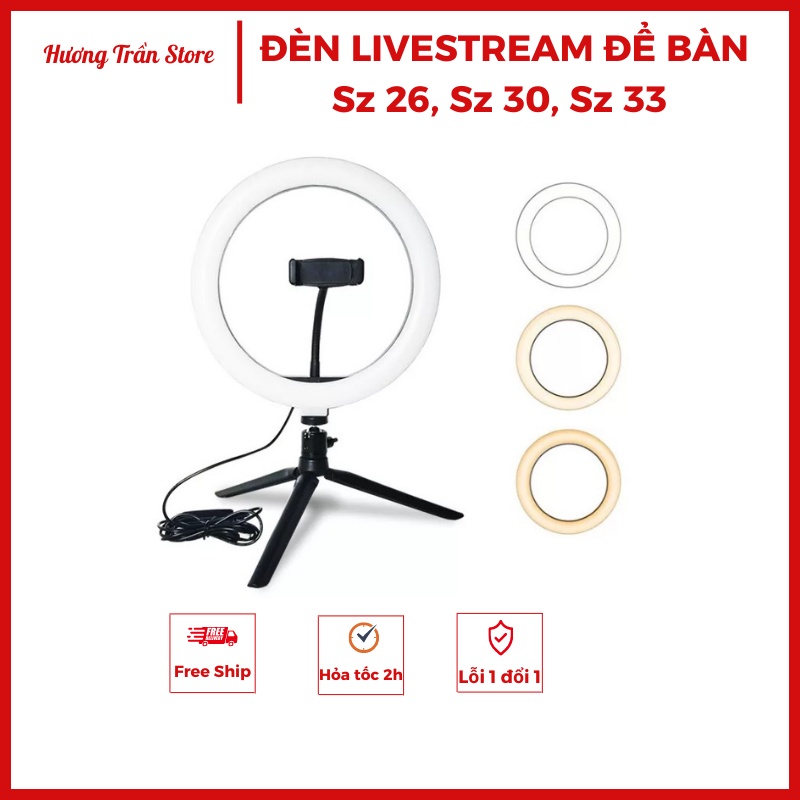 Đèn livestream để bàn sz 26, sz 30, sz 33, hỗ trợ ánh sáng make up, livestream, chụp ảnh sống ảo