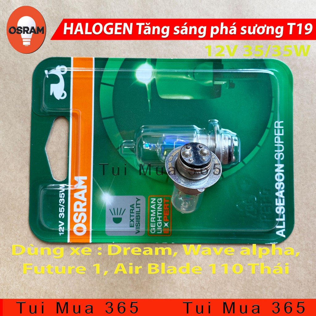 Bóng đèn (T19) HALOGEN OSRAM M5 Dream, Wave alpha, Future 1, Air Blade 110 Thái tăng sáng phá sương - Hàng chính hãng