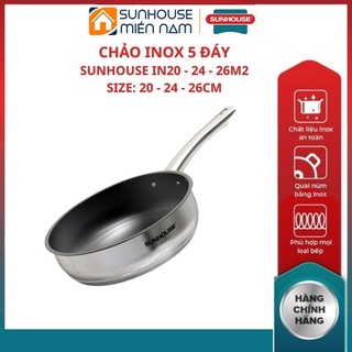 Chảo inox chống dính bếp từ sunhouse in20m2 in24m2 in26m2 chảo sâu lòng inox 5 đáy 20cm 24cm 26cm