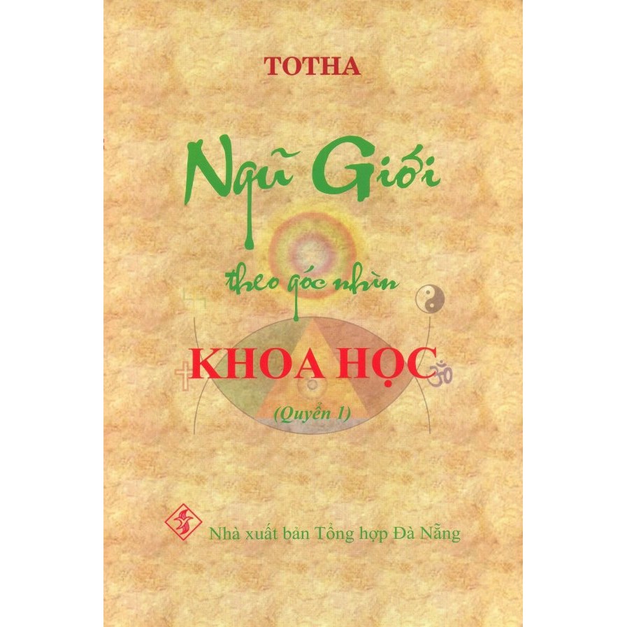 Sách - Ngũ Giới Theo Góc Nhìn Khoa Học - Quyển 1