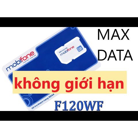 SIM 4G MOBI MAX BĂNG THÔNG - KHÔNG GIỚI HẠN F120WF CHỈ 60K/THÁNG
