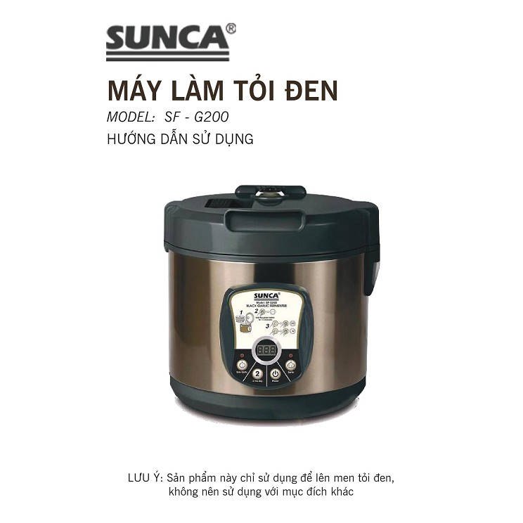 Máy làm tỏi đen Sunca SF-G200 Có xấy