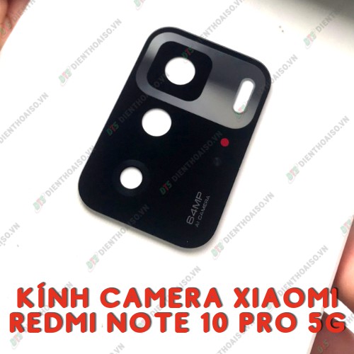 Kính camera xiaomi redmi note 10 pro 5g kèm keo dán