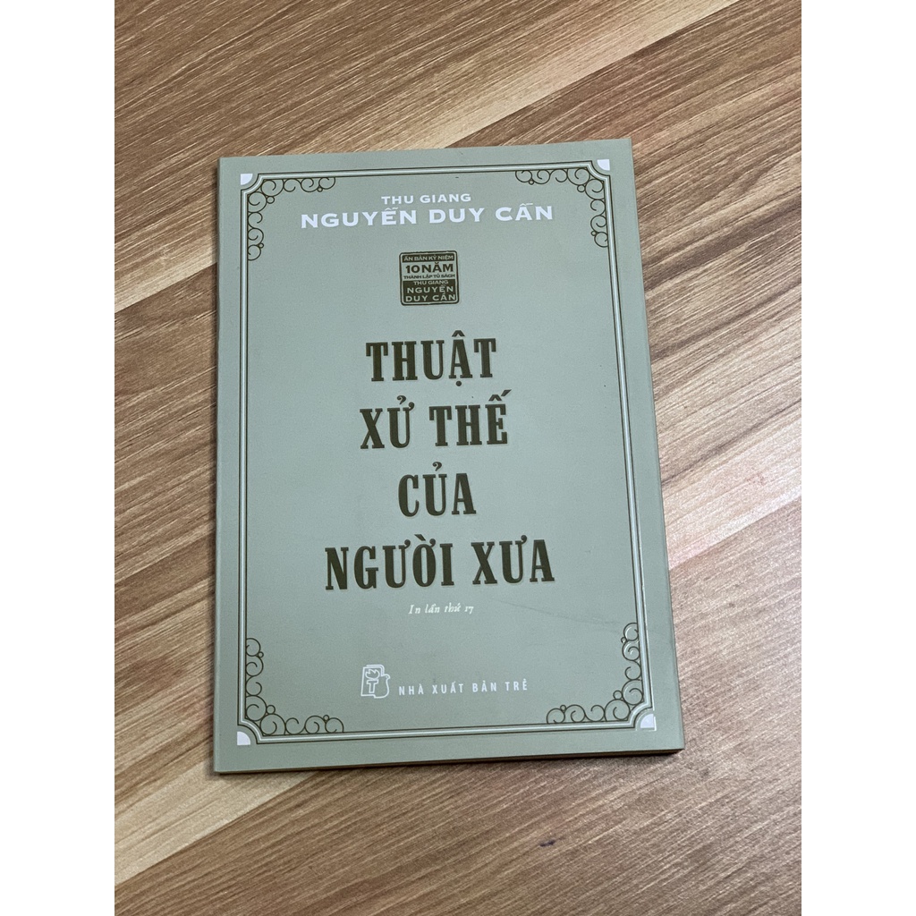 Sách - Thuật Xử Thế Của Người Xưa ( Tái Bản )