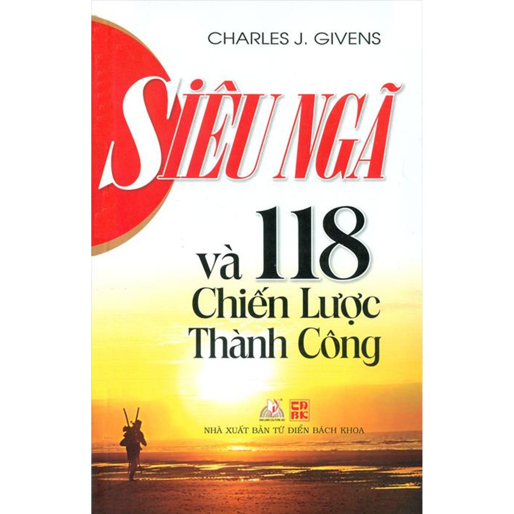 Sách - Siêu Ngã Và 118 Chiến Lược Thành Công