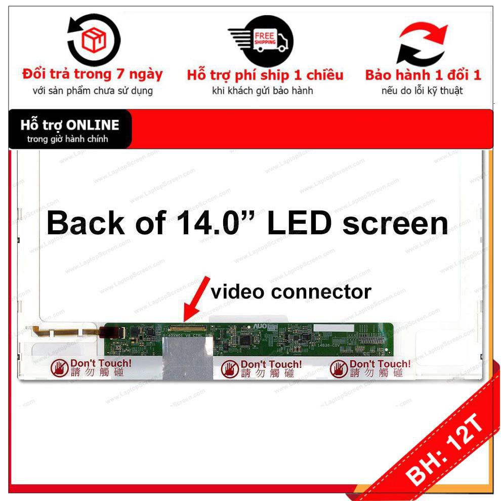 BH12TH ⚡ Màn Hình Laptop 14 inch LED Dày 40 pin HD(1366 x 768) | WebRaoVat - webraovat.net.vn