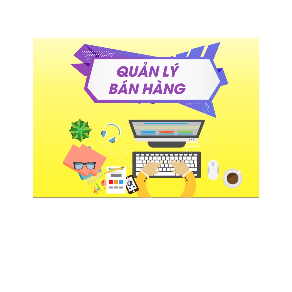 SỔ BÁN HÀNG, NHẬP HÀNG, QUẢN LÝ DOANH THU