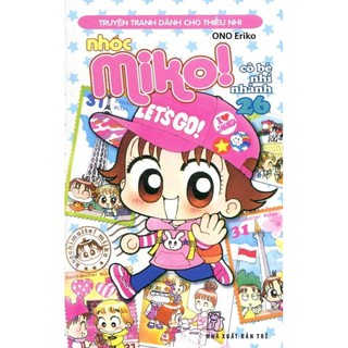 Sách Nhóc Miko: Cô Bé Nhí Nhảnh Tập 26 8934974166825