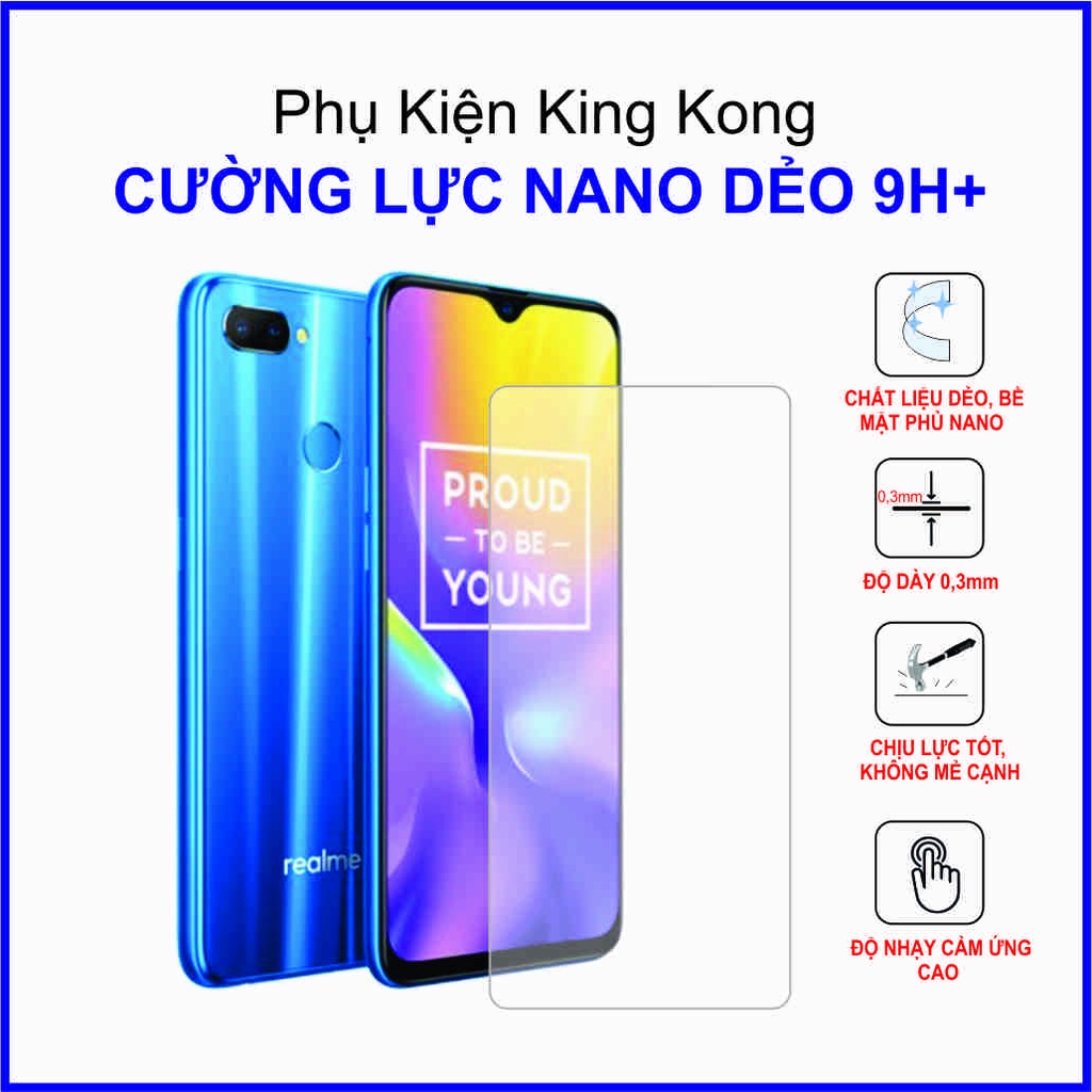 Dán cường lực Realme U1 cường lực nano dẻo 9H+