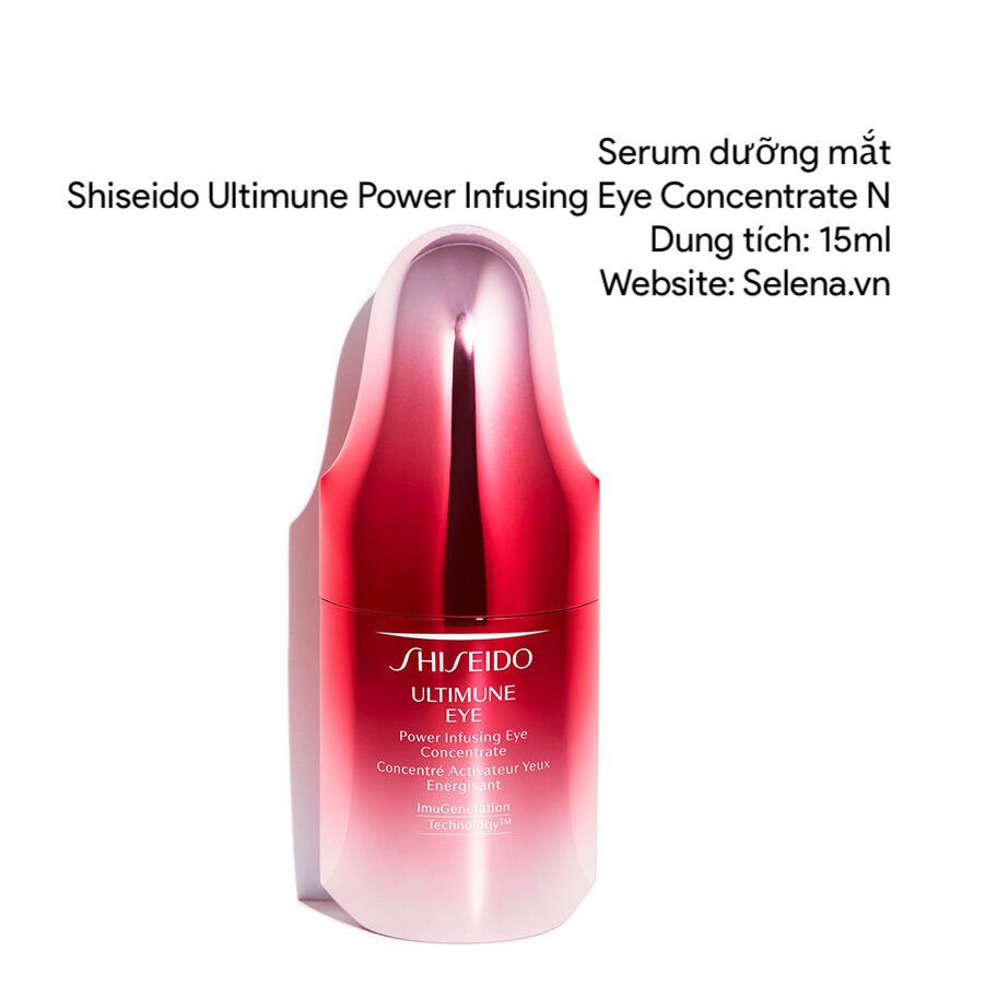 [KHUYẾN MÃI]  Serum dưỡng mắt Shiseido Ultimune Power Infusing Eye Concentrate N 15ml