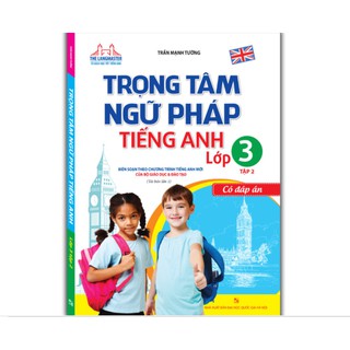 Sách - Trọng tâm ngữ pháp tiếng Anh lớp 3 tập 2(tái bản 01)