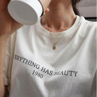 BASIC TEE EVERYTHING HAS BEAUTY