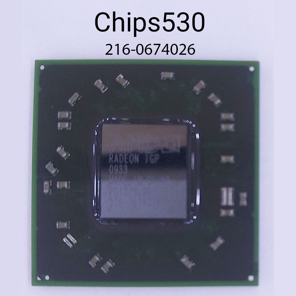 Chip Amd 216-0674026 Chips530 | BigBuy360 - bigbuy360.vn