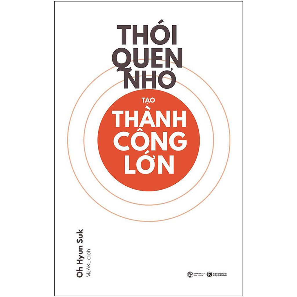 Sách - Thói Quen Nhỏ Tạo Thành Công Lớn - Oh Hyun Suk - Thái Hà Books