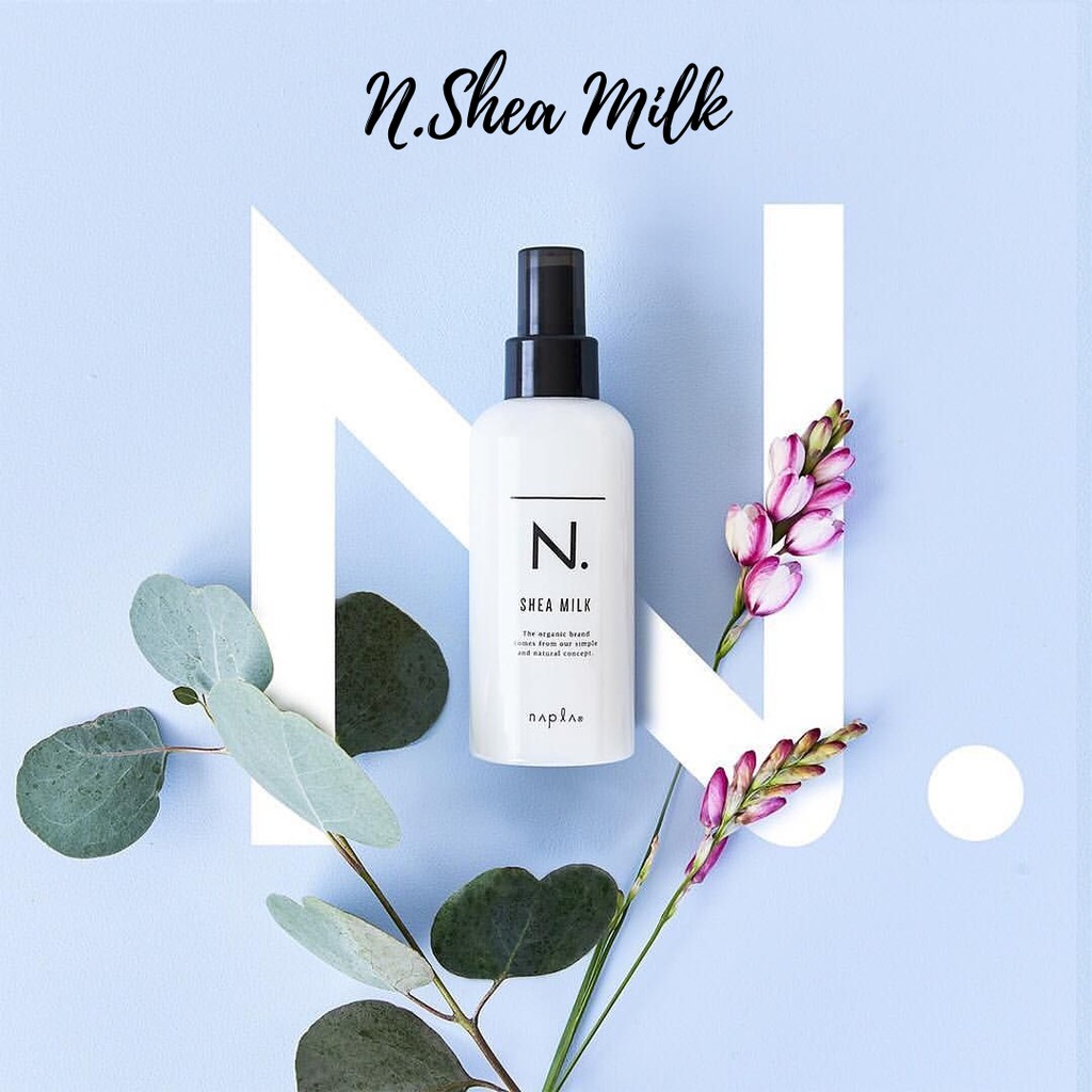 Sữa dưỡng tóc Organic N. Shea Milk Napla Nhật Bản