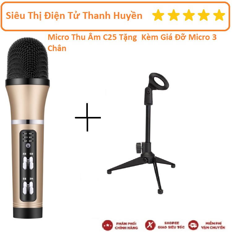 Micro Thu Âm C25 Tặng Kèm Giá Đỡ Micro 3 Chân