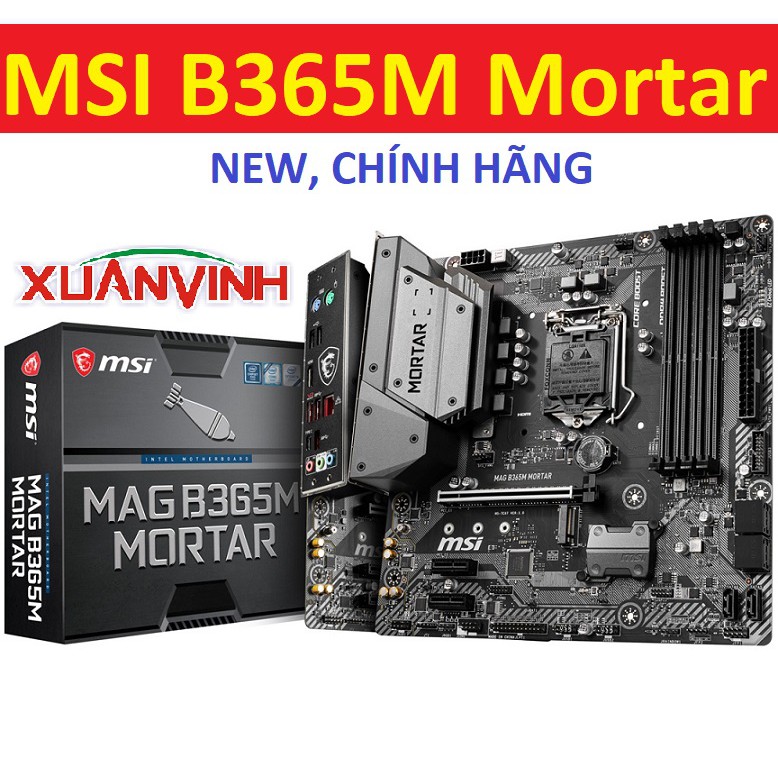 Bo mạch chủ MSI B365M Mortar B360M Mortar New Chính Hãng