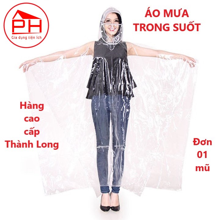 Áo mưa trong suốt Thành Long (Đơn, 1 Mũ) - Hàng cao cấp mềm dẻo thời trang - Gia dụng Phước Hòa