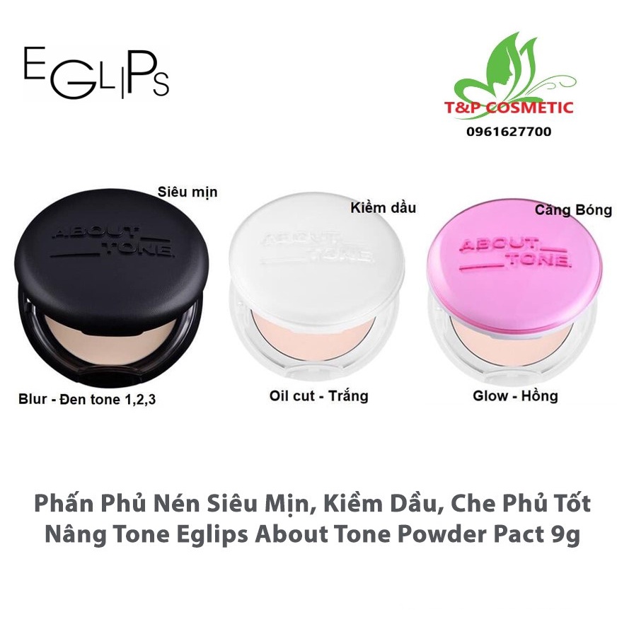 Phấn Phủ Nén Siêu Mịn, Kiềm Dầu, Che Phủ Tốt Nâng Tone Eglips About Tone Powder Pact 9g