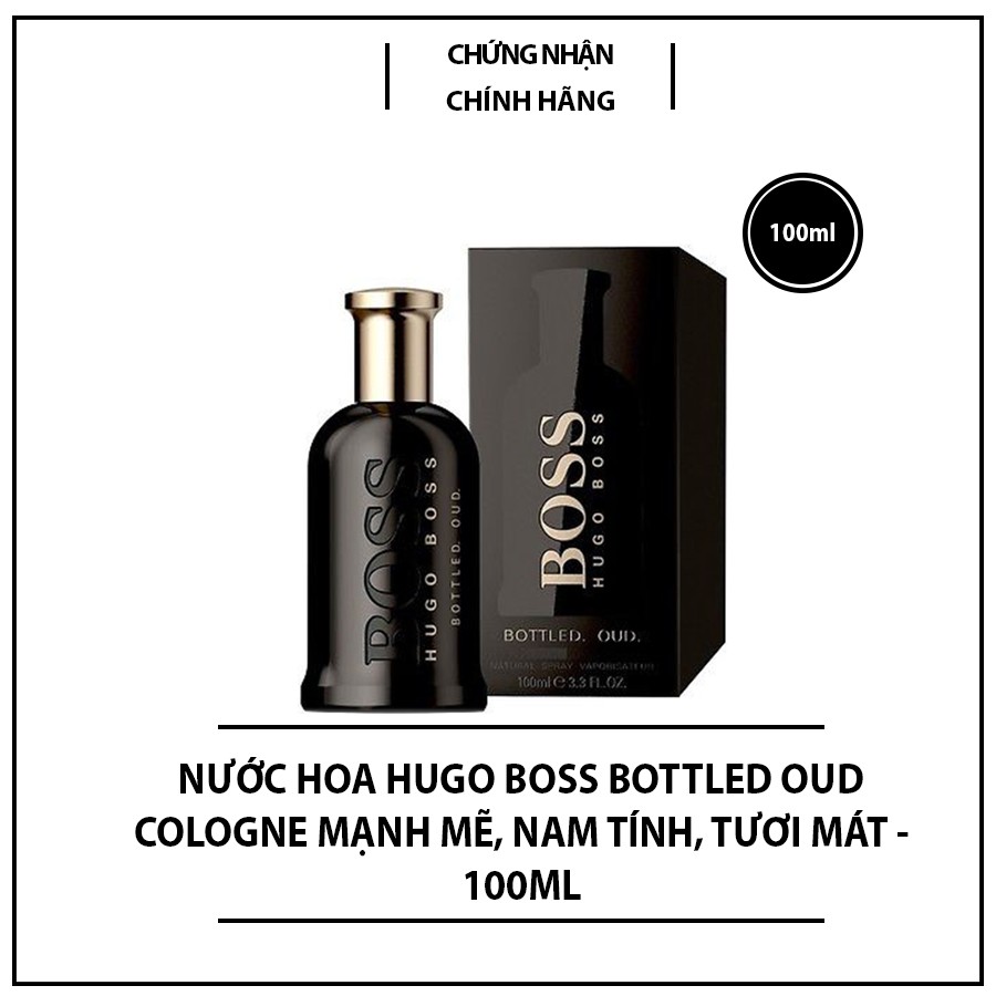 Nước hoa Hugo Boss Bottled Oud Cologne mạnh mẽ, nam tính, tươi mát - 100ml