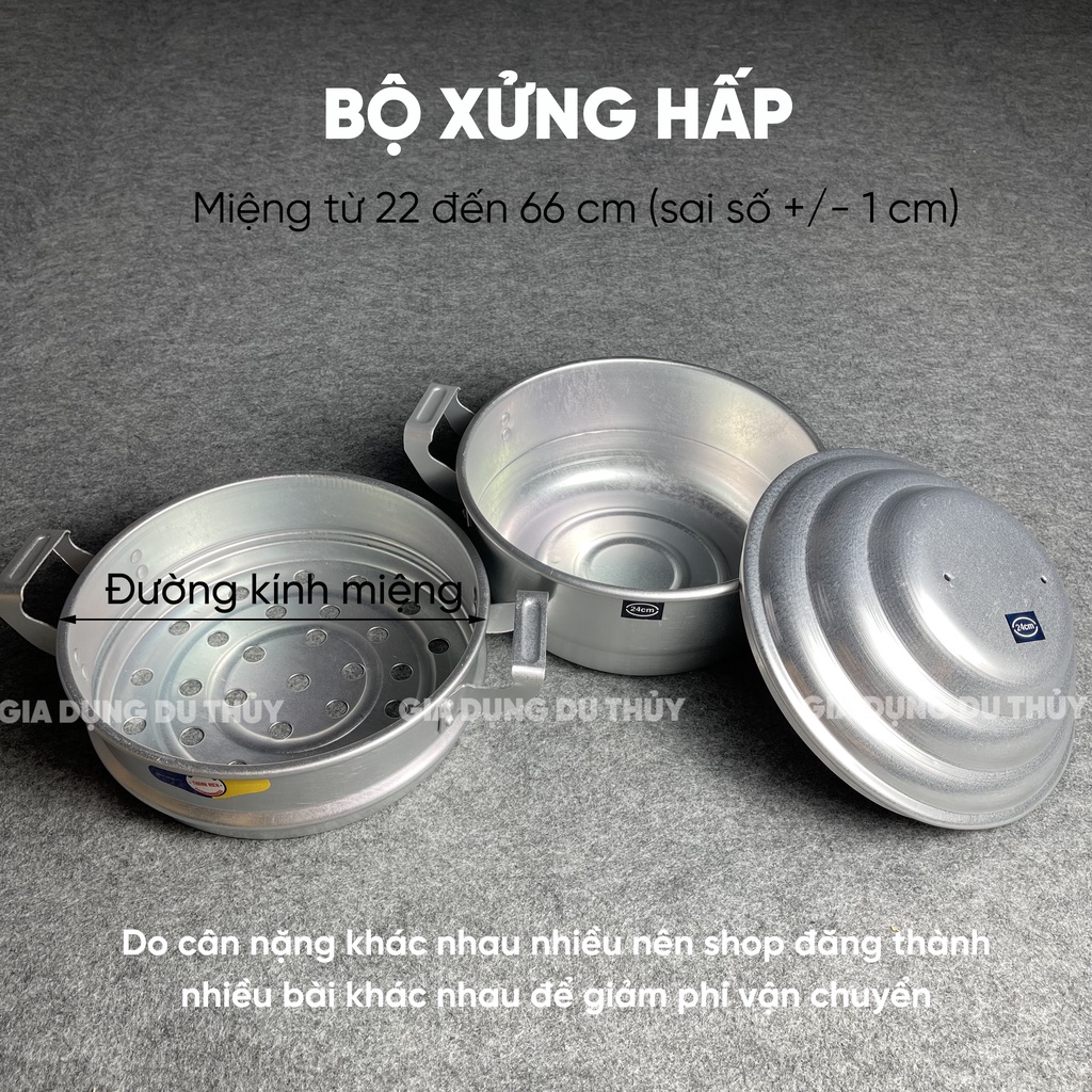 Xửng hấp nhôm, chỏ xôi size 20-22-24-26-28 cm thương hiệu Thanh Hiền sáng bóng dày dặn hấp tất cả các loại đồ ăn nhanh