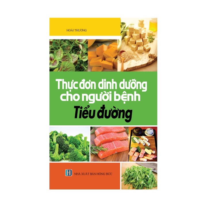 Sách y học - Thực đơn dinh dưỡng cho người bệnh tiểu đường