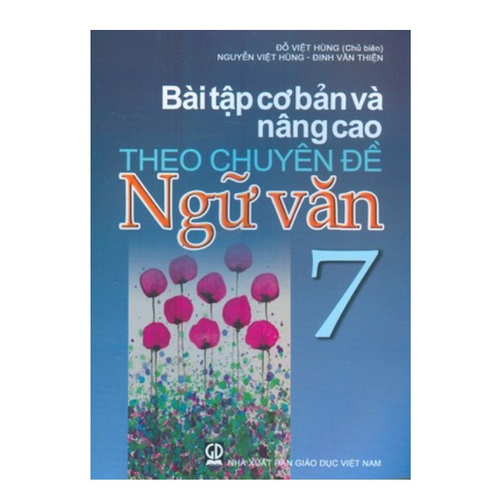 Sách - Bài tập cơ bản và nâng cao theo chuyên đề Ngữ văn 7