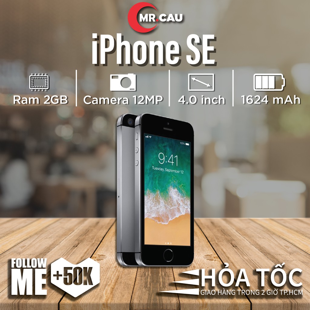 Điện thoại iPhone SE 16 - 32- 64G Bản quốc tế Chipset Apple A9 2 nhân Tốc độ CPU 1.8 GHz RAM 2 G Full HD - MRCAU