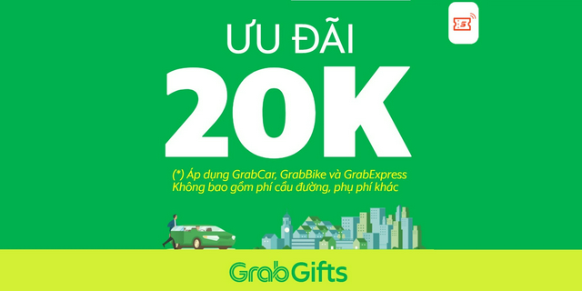 [E-Voucher] Mã ưu đãi 20k cho chuyến xe GrabBike, GrabCar trên ứng dụng Grab