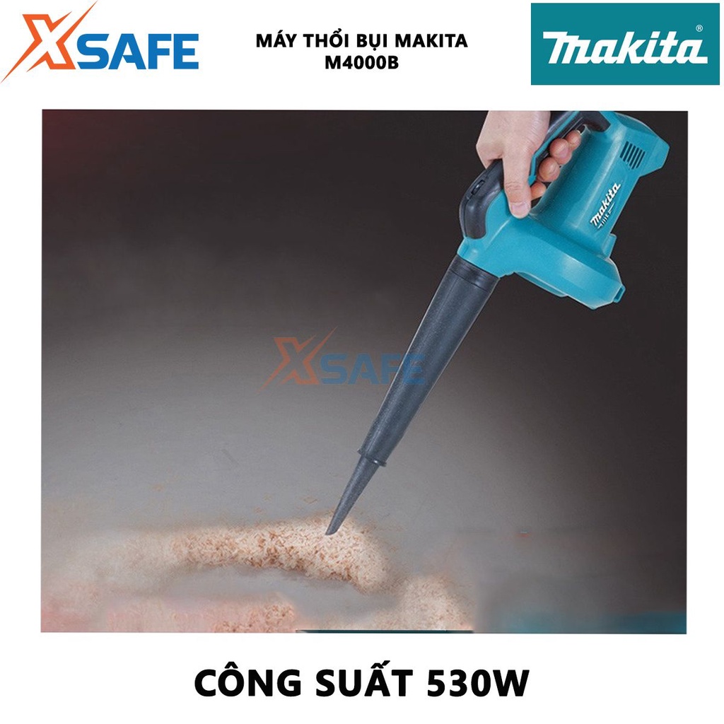 Máy thổi bụi MAKITA M4000B 530W Máy thổi cầm tay có chỉnh tốc, tốc độ không tải 8500-16000, độ bền cao - [XSAFE]