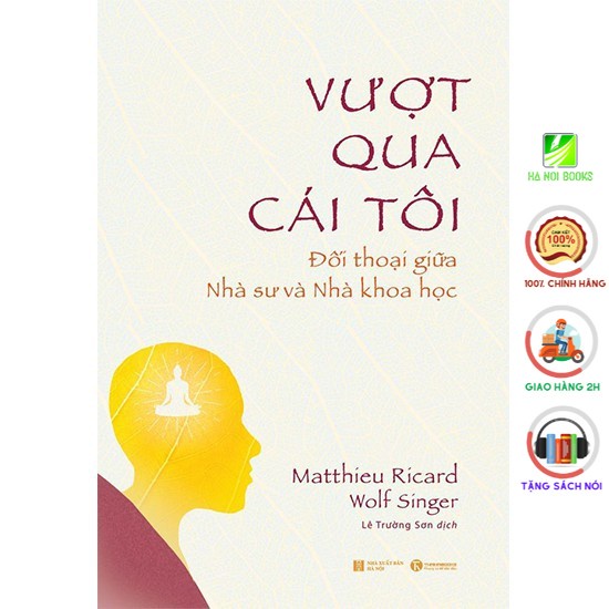 Sách - Vượt qua cái tôi: Đối thoại giữa nhà sư và nhà khoa học - Thái Hà Books