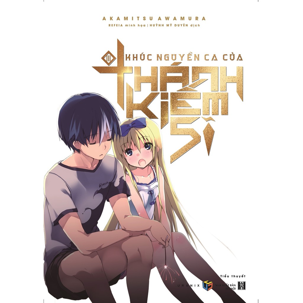 Sách Khúc nguyền ca của thánh kiếm sĩ - Lẻ tập 1 2 - Light Novel - Uranix