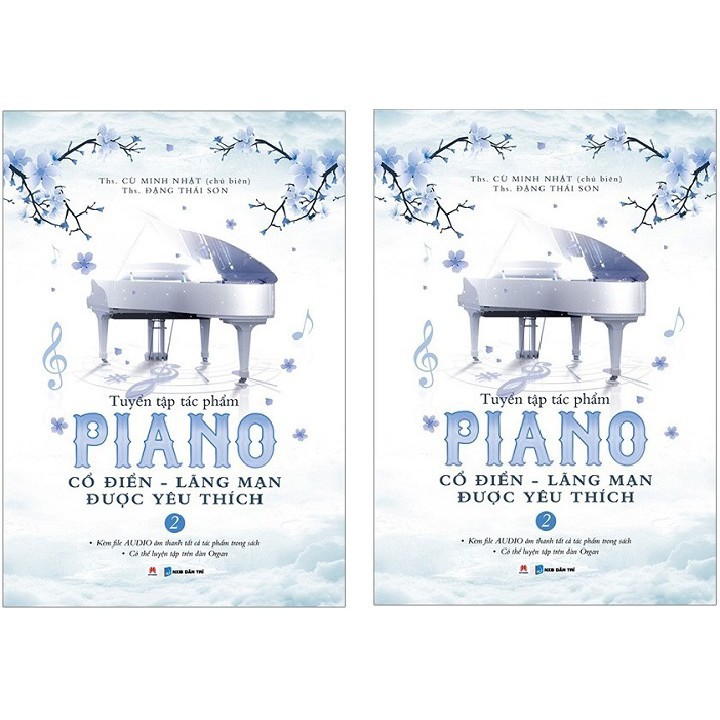 Sách - Tuyển Tập Piano Cổ Điển - Lãng Mạn Được Yêu Thích (Tập 2)