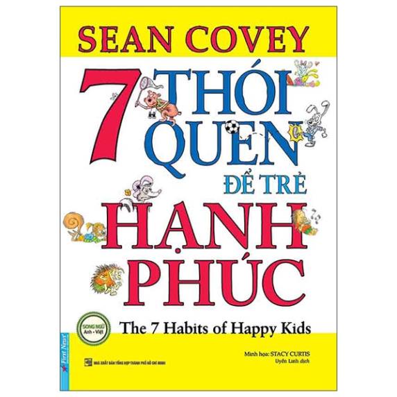 Sách 7 Thói Quen Để Trẻ Hạnh Phúc (Song Ngữ)  - First News