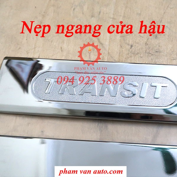 Ốp mạ nẹp ngang cửa hậu Ford Transit, Viền trang trí cửa hậu ô tô Transit Phạm Văn auto chất lượng cao