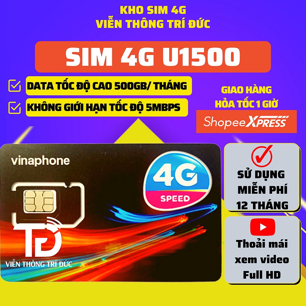 Sim 4G Vinaphone VD149 Data 120Gb, VD89/Fhappy 60Gb/tháng, Gọi Free 12 Tháng - U1500 Data 500Gb/tháng Max băng Thông