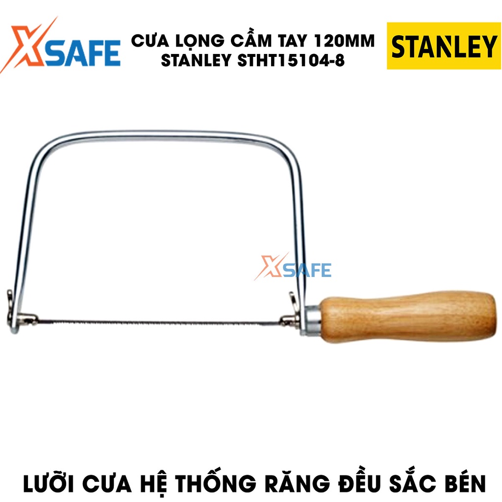 Cưa lọng cầm tay STANLEY lưỡi thép bền bỉ Cưa tay Stanley tay cầm êm ái, răng cưa đều, sắc bén