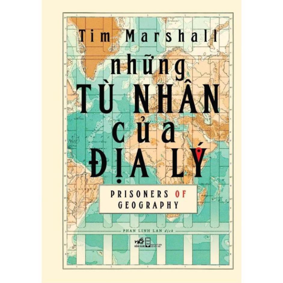 Sách - Địa Chính Trị - Những Tù Nhân Của Địa Lý [Nhã Nam]