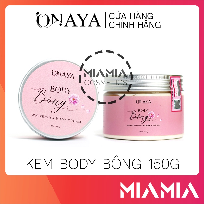 [Tặng kèm son] Kem Body Bông Onaya 150g chính hãng - Kem body lotion dưỡng trắng da toàn thân