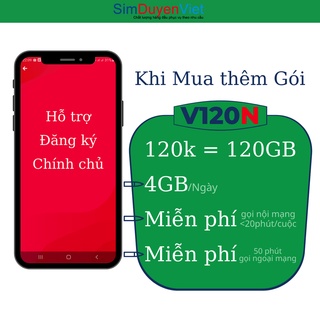 Sim 4G Viettel được chọn số đã đăng ký V120N Miễn Phí Gọi Viettel, 50p Liên Mạng, 4gb/ngày