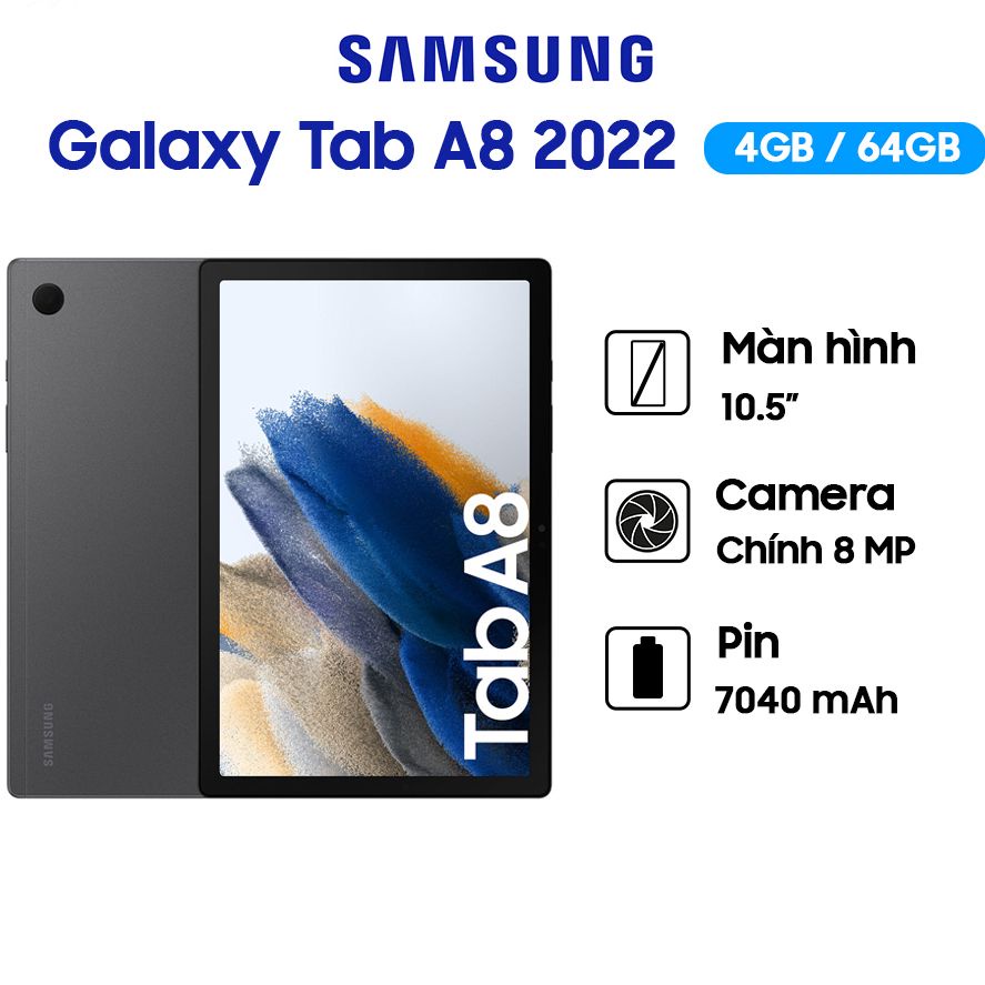Máy tính bảng Samsung Galaxy Tab A8 2022 4GB/64GB (SM-X205N) - Hàng Chính Hãng - Bảo Hành 12 Tháng