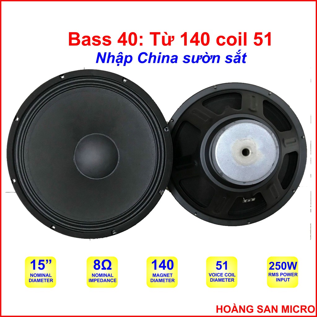 Loa bass 40  coil 51 từ 140 chuyên cho loa kéo -  bass 15 inch -