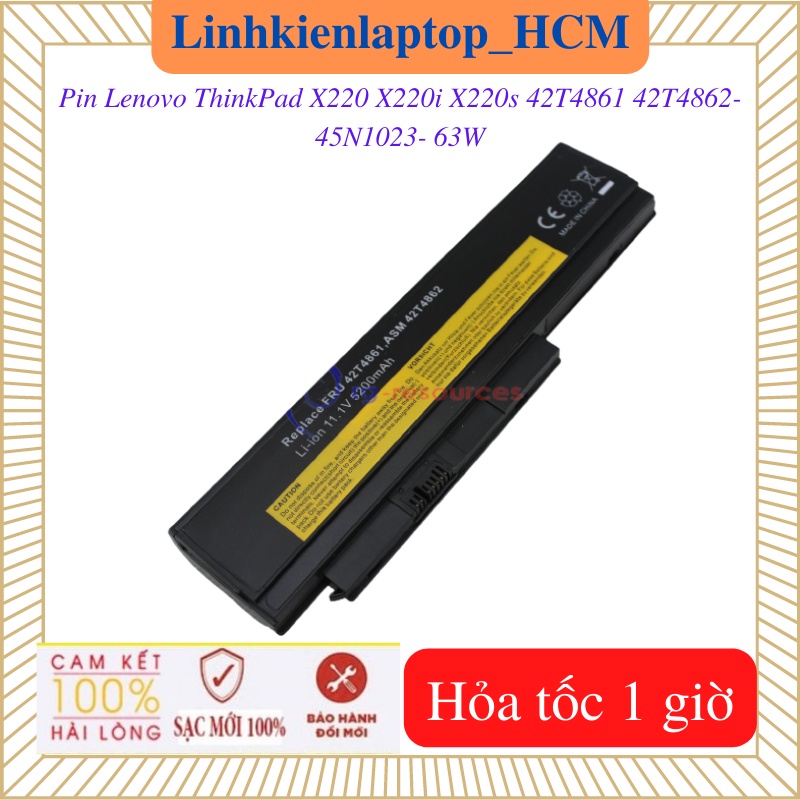 Pin Laptop Lenovo ThinkPad X220 X220s X220i 42T4862 42T4861- 45N1023- 63W
