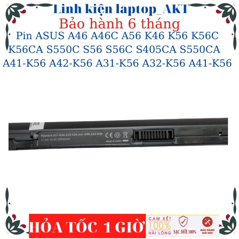 Pin ASUS A46 A46C A56 K46 K56 K56C K56CA S550C S56 S56C S56CA S56CB S56CM S405CA S550CA  A41-K56 A42-K56 A31-K56 A32-K56