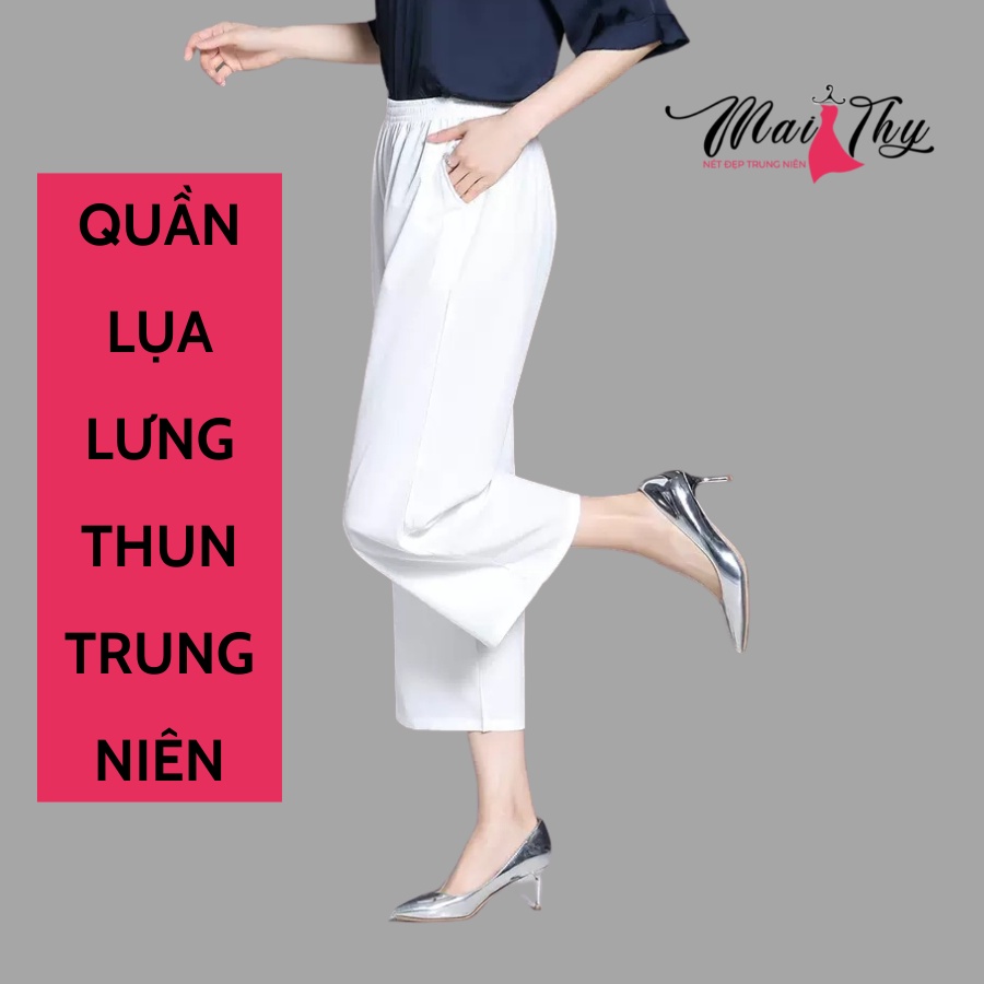 Quần Lụa Trung Niên MAI THY Q007, Mẫu Quần Dài Nữ Form Suông Ống Rộng Chất Lụa Sang Trọng | Đồ Trung Niên U40+