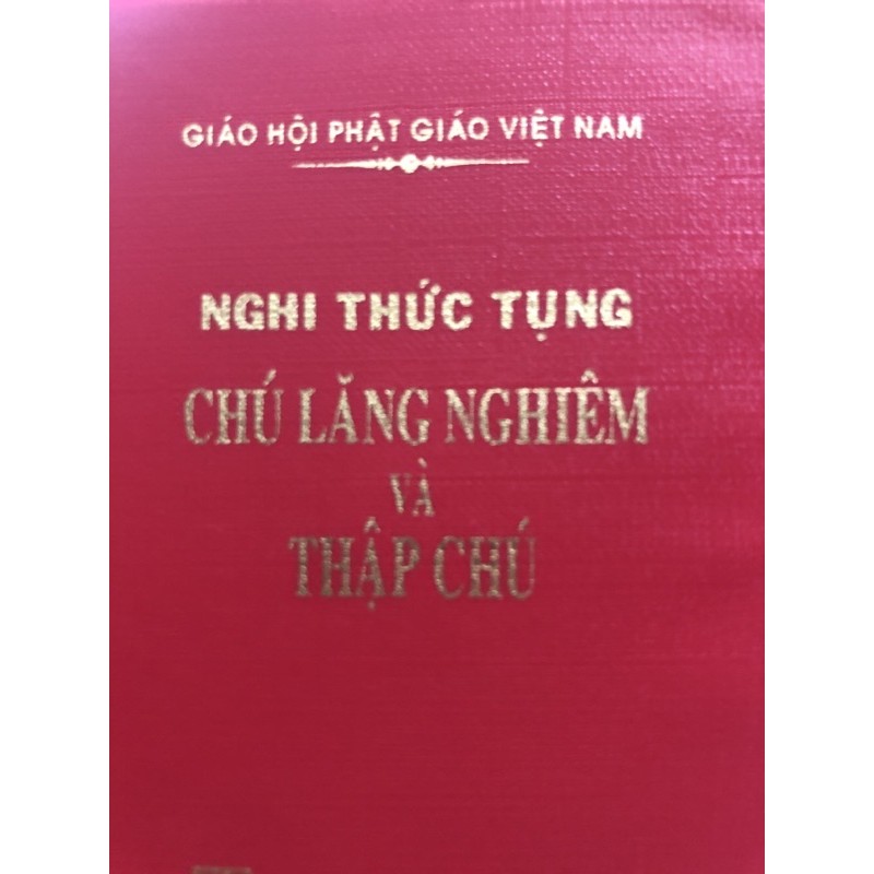 CHÚ LĂNG NGHIÊM VÀ THẬP CHÚ